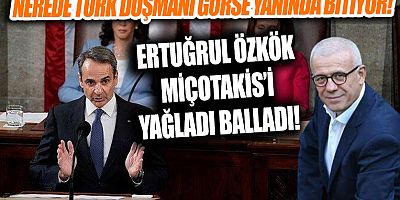 Ertuğrul Özkök Türkiye düşmanı Miçotakis'in  konuşmasına övgü dizdi