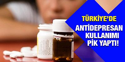 Türkiye'de antidepresan ilaç kullanımı son yıllara göre pik yaptı