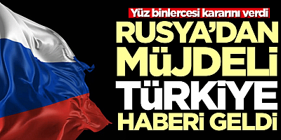 Yüz binlercesi kararını verdi! Rusya'dan müjdeli Türkiye haberi geldi
