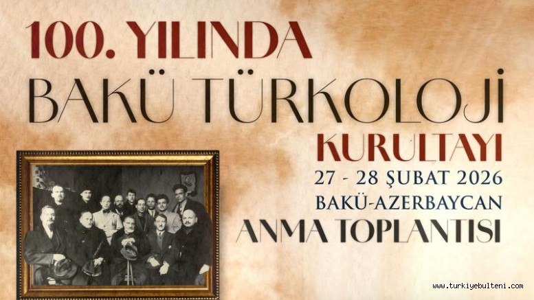Bakü Türkoloji Kurultayı 100. yılında aynı salonda anılacak