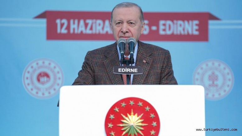  Cumhurbaşkanı Erdoğan: 