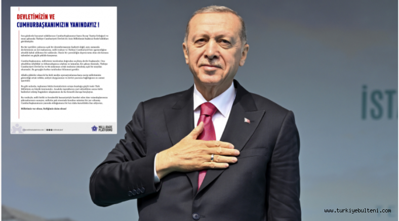 Milli İrade Platformu’ndan  Cumhurbaşkanı Erdoğan’a destek..