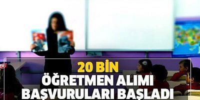 20 bin öğretmen alımı için başvurular başladı!   