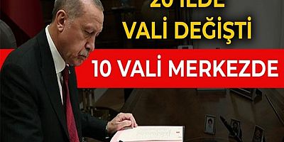 20 ilin valisi değişti..