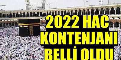 2022 yılı hac kontenjanı belli oldu