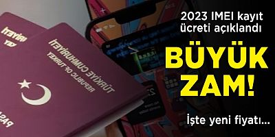2023 yılı IMEI kayıt ücretine zam geldi. İşte yeni fiyatı...