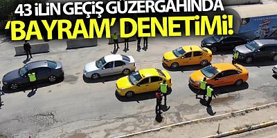 43 ilin geçiş güzergahında 