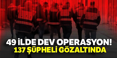 49 ilde uyuşturucu operasyonu: 137 gözaltı