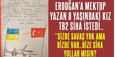 8 yaşındaki Ukraynalı kızdan Erdoğan'a Bayraktar TB2 mektubu