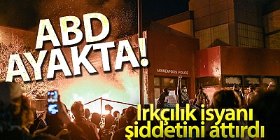 ABD’de ırkçılık isyanı şiddetini arttırdı