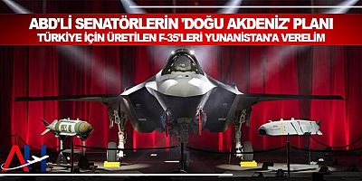 ABD F-35'leri Yunanistan'a vermenin planını yapıyor