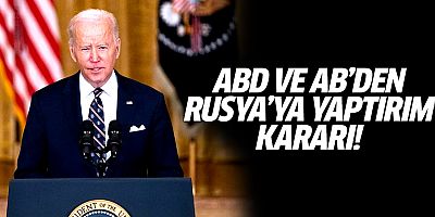 ABD ve AB'den Rusya'ya yaptırım kararı