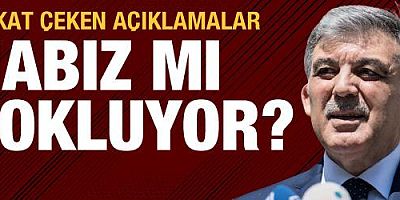 Abdullah Gül nabız yokluyor: Adaylık açıklaması