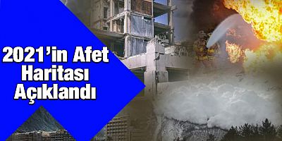 AFAD, Türkiye'nin 'afet risk haritası'nı çıkardı