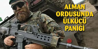 Alman ordusunda Ülkücü asker paniği