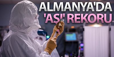 Almanya bir günde aşı rekoru kırdı