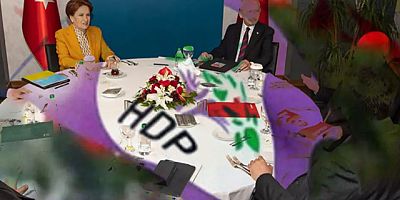 Altılı Masa'dan peş peşe HDP güzellemeleri