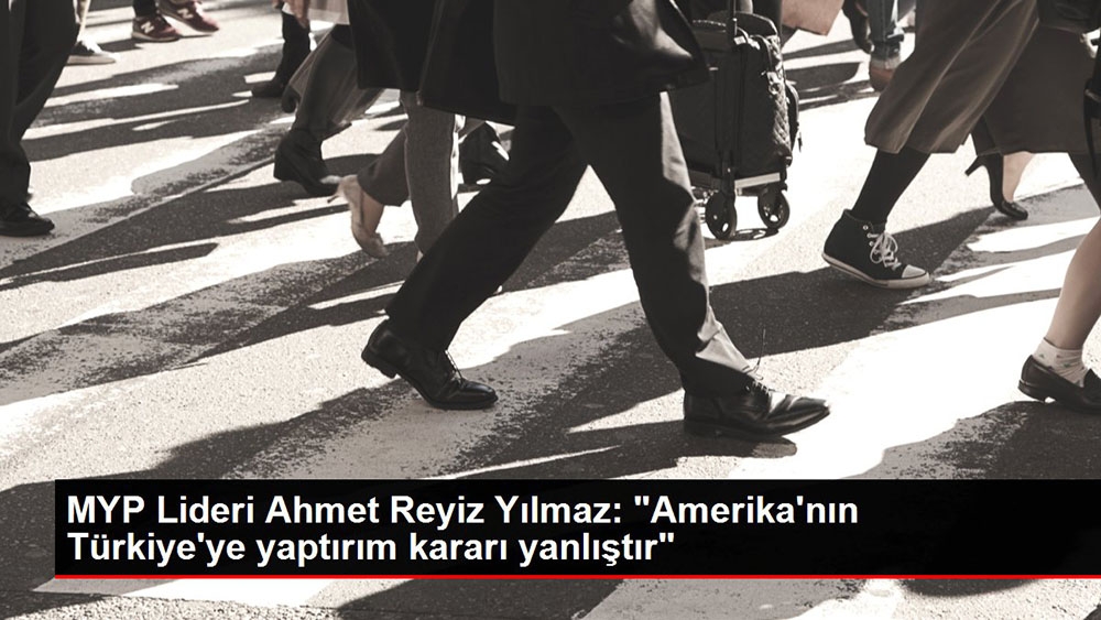 “Amerika’nın Türkiye’ye yaptırım kararı yanlıştır”