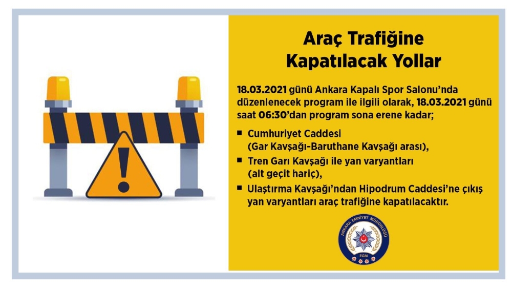 Ankara’da yarın bazı yollar trafiğe kapatılacak