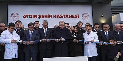 Aydın Şehir Hastanesi hizmete açıldı