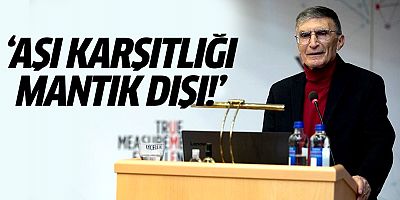 Aziz Sancar: Aşı karşıtlığı mantık dışı