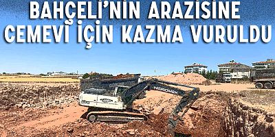 Bahçeli'nin hibe ettiği arazide Alevi Kültürü ve Cemevi Külliyesi inşaatı başladı