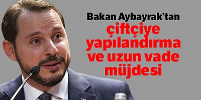 Bakan Albayrak’tan çiftçiye ve tüketiciye müjde
