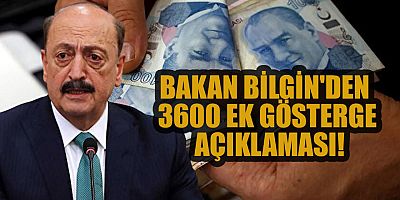 Bakan Bilgin'den 3600 ek gösterge ve emekli maaşına zam açıklaması