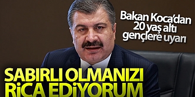 Bakan Koca sokağa çıkma kısıtlamasıyla ilgili açıklama