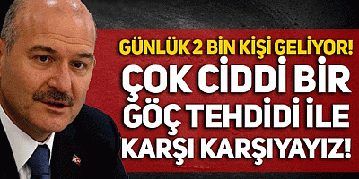 Bakan Soylu: Çok ciddi bir göç tehdidi ile karşı karşıyayız