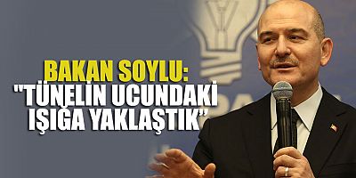 Bakan Soylu: Tünelin ucundaki ışığa yaklaştık