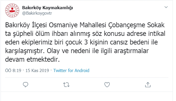 Bakırköy Kaymakamlığı: “Biri Çocuk 3 Kişinin Cansız Bedeni İle Karşılaşıldı”