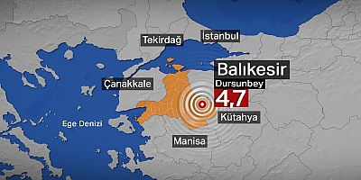 Balıkesir Dursunbey'de 4,7 büyüklüğünde deprem!