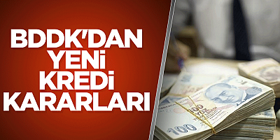 BDDK'dan yeni kredi açıklaması!