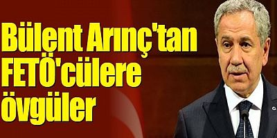 Bülent Arınç FETÖ'cü sanığı savununan Kamikaze savcıyı övdü