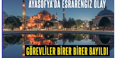 Büyük sır çözüldü.. Ayasofya'yı restore eden personel teker teker düşüp bayıldı