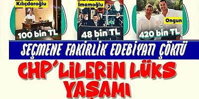 CHP'nin lüks tutkusu fakir edebiyatının sonunu getirdi!