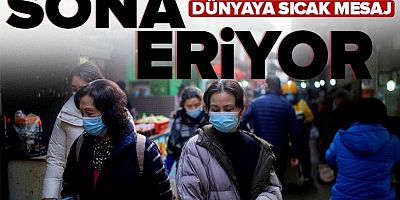 Çin'den dünyaya mesaj: Koronavirüs salgını sona eriyor