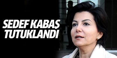 Cumhurbaşkanı Erdoğan'a hakaret eden Sedef Kabaş tutuklandı