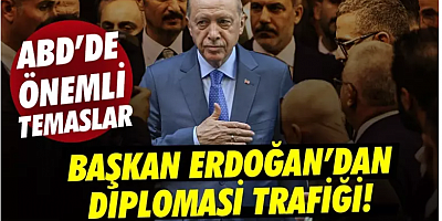 Cumhurbaşkanı Erdoğan'dan Diplomasi trafiği..