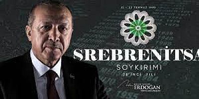 Cumhurbaşkanı Erdoğan'dan Srebrenitsa mesajı..