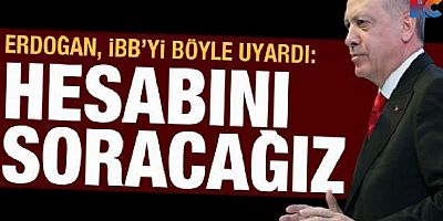 Cumhurbaşkanı Erdoğan: İBB yönetimi PKK'yı belediyeye dolduruyor