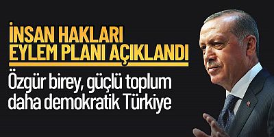 Cumhurbaşkanı Erdoğan İnsan Hakları Eylem Planı'nı açıkladı