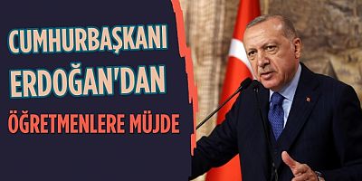 Cumhurbaşkanı Erdoğan öğretmenlere müjde: Öğretmenlik Meslek Kanunu çıkaracağız