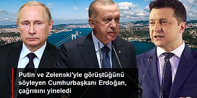 Cumhurbaşkanı Erdoğan: Putin ve Zelenski'yi buluşturma çabamız sürüyor
