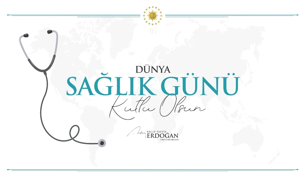 Cumhurbaşkanı Erdoğan’dan Dünya Sağlık Günü paylaşımı