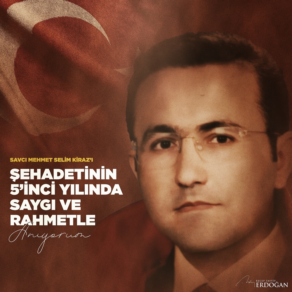 Cumhurbaşkanı Erdoğan’dan ’Mehmet Selim Kiraz’ paylaşımı