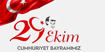 Cumhuriyetimiz 99 yaşında! Türkiye'nin bayramı kutlu olsun