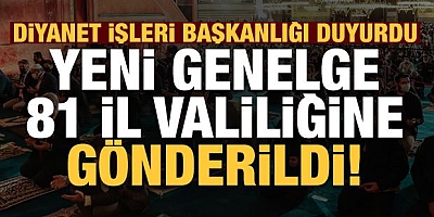 Diyanet duyurdu! Yeni genelge 81 il valiliğine gönderildi