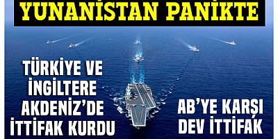 Doğu Akdeniz'de dengeler değişecek! Türkiye ve İngiltere AB'ye karşı ittifak kuruyor